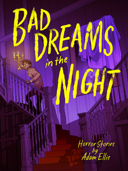 Title details for Bad Dreams in the Night by Adam Ellis - Available